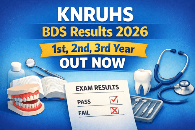 KNRUHS BDS Results February 2026 for 1st 2nd 3rd Year referred and backlog candidates official result update