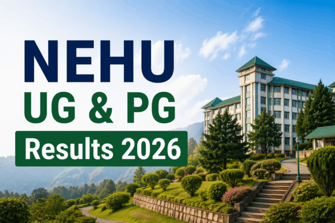NEHU Result 2026 UG PG scorecard download direct link at exams.nehu.ac.in