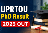 UPRTOU PhD Result 2025 scorecard check online