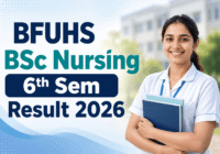 BFUHS BSc Nursing 6th Sem Result 2026