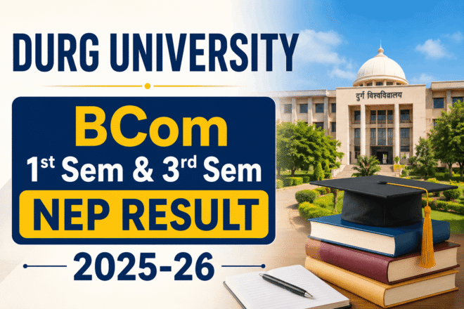 Durg University BCom 1st and 3rd Sem NEP Result 2025-26 PDF check online