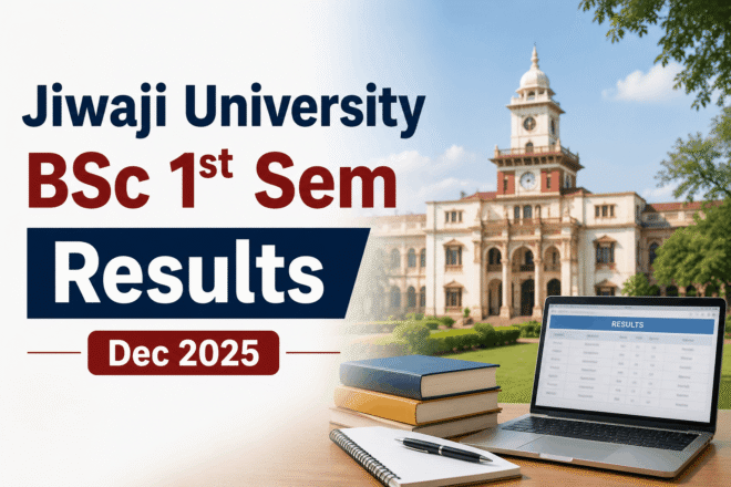 Jiwaji University BSc 1st Sem Results 2025
