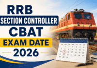 RRB Section Controller CBAT Exam Date 2026 official announcement and aptitude test preparation