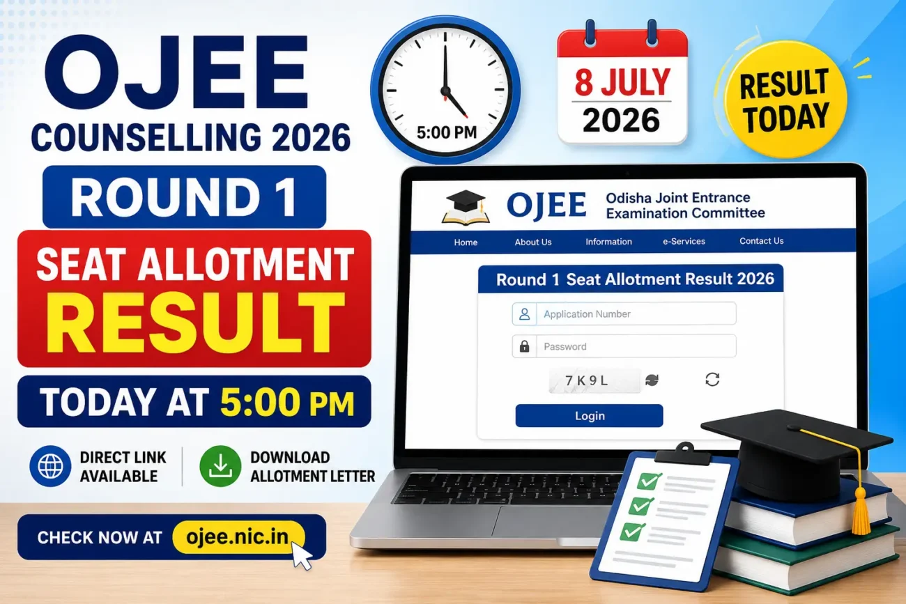 OJEE Counselling 2026 Round 1 Seat Allotment Result Today at 5 PM
